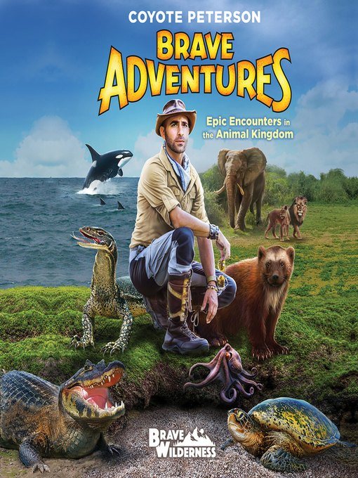 Title details for Epic Encounters in the Animal Kingdom by Coyote Peterson - Wait list